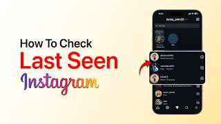 How To Check Last Seen On Instagram