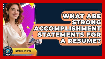 What Are Strong Accomplishment Statements For A Resume? - Internship Hero