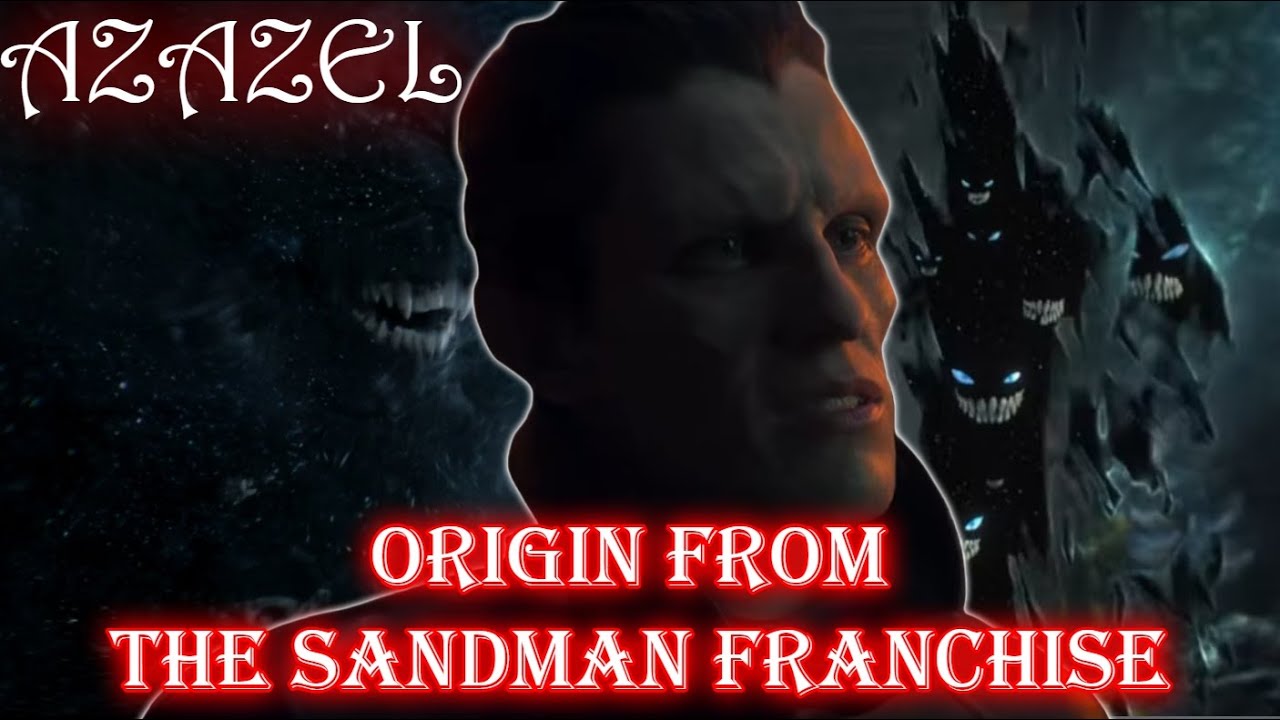 Origin of Azazel From The Sandman Fanchise #azazel - YouTube