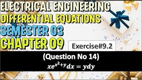 Differential Equations | Chapter#09 | Ex#9.2 | Q No 14 | Separable Equations | SM Yusuf