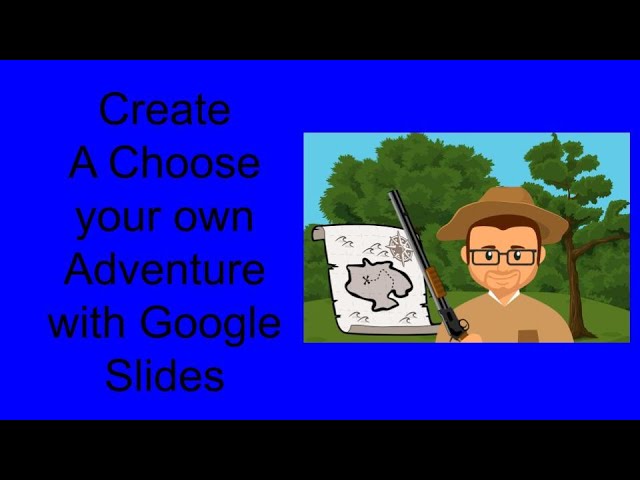 Choose Your Own Adventure with Google Slides – Re:ed Tech