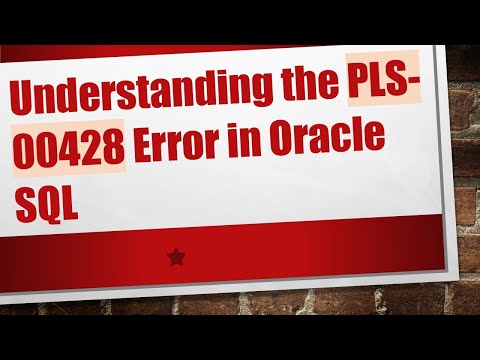 Understanding the PLS-00428 Error in Oracle SQL