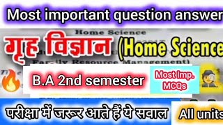B.A 2nd semester home science most important question answer objective question answer solve ques