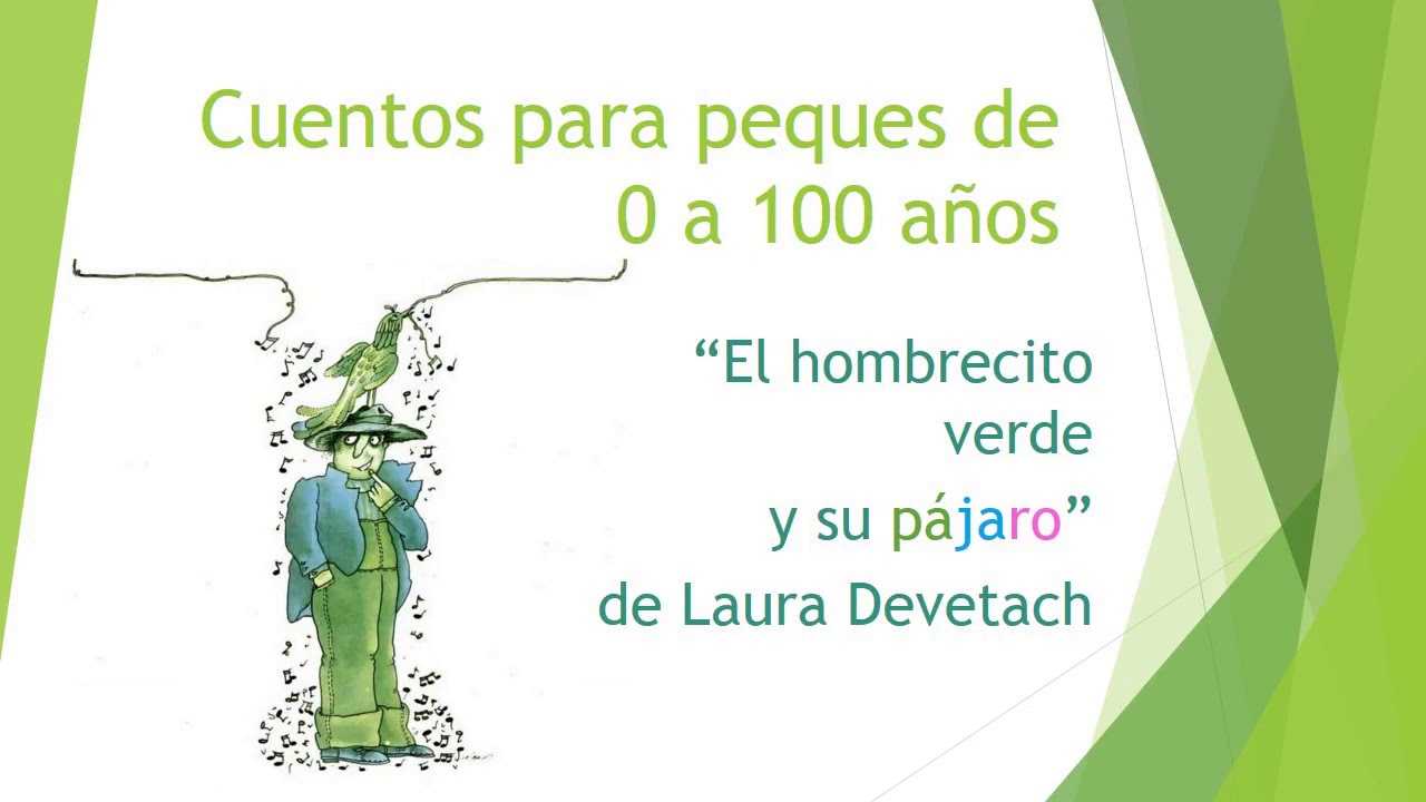 El hombrecito verde y su pájaro - YouTube