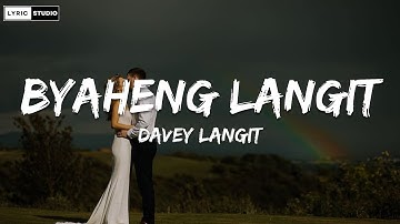 Davey Langit - Byaheng Langit [wedding song] (Lyrics)
