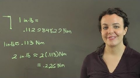 How to Convert Inch-Pounds to Newton-Meters : Conversions & Other Math Tips