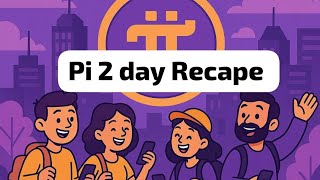 Pi 2 Day 2025 ReCap | Pi Network New Update #pinetwork #piday #crypto