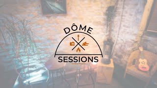 Dôme Sessions - Annonce