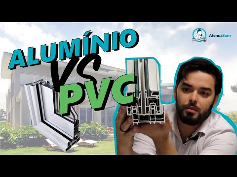 O que é melhor PVC ou Alumínio?