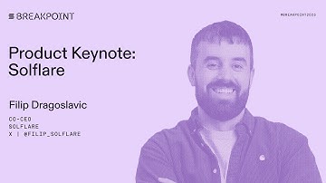 Breakpoint 2025: Product Keynote: Solflare (Filip Dragoslavic)