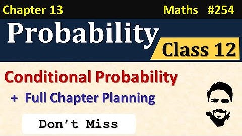 Conditional Probability Class 12 | Probability Class 12 | Chapter 13 Class 12 Maths | NCERT