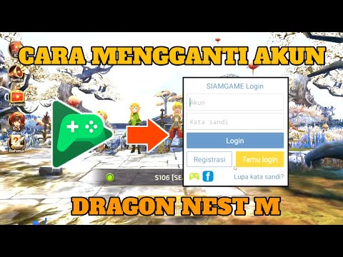 Baru tau! Ternyata begini cara mengganti akun Play Game ke akun Siam Game! - Dragon Nest M