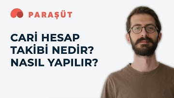 Cari Hesap Takibi Nedir? Nasıl Yapılır?