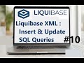 #10 Liquibase XML: Insert & Update SQL Queries with Enhanced Rollback Features