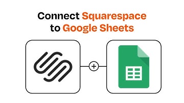 How to Connect Squarespace to Google Sheets - Easy Integration