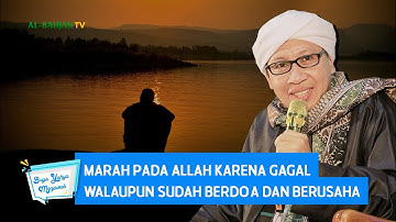 Marah pada Allah karena Gagal Walaupun Sudah Berdo