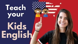 Teach your KIDS English: Misconceptions and important facts