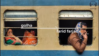 Golha Farid Farjad
