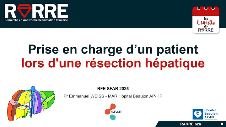 Lundi RARRE#37 Anesthésie et Résection Hépatique