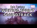 25 Minute WRITING SPRINT: Epic Fantasy Music | Timed Word Sprint Soundtrack for Writers