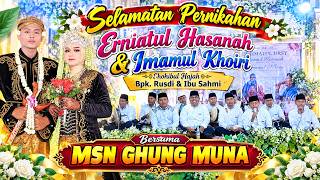 MSN GHUNG MUNA FULL ALBUM || WEDDING ERNIATUL HASANAH & IMAMUL KHOIRI