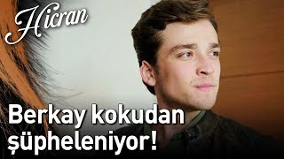 Hicran 40. Bölüm - Berkay Kokudan Şüpheleniyor