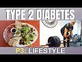 Type 2 Diabetes Part III - Exercise and Nutrition!