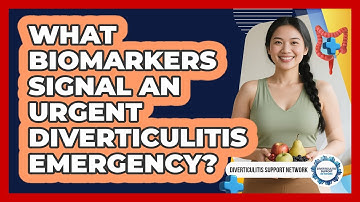 What Biomarkers Signal An Urgent Diverticulitis Emergency? - Diverticulitis Support Network