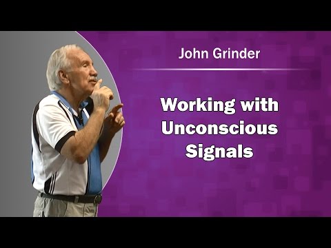 NLP - John Grinder NLP, Working with Unconscious Signals