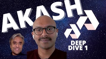 AKASH NETWORK -  DECENTRALISED CLOUD - DEEP DIVE - WITH THE CEO - 1 OF 2
