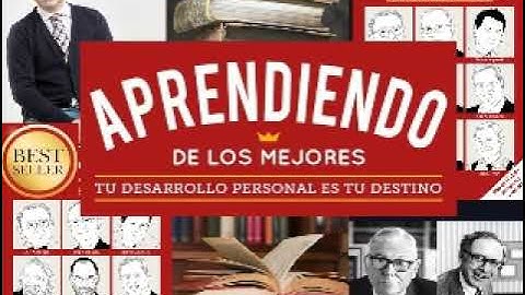 APRENDIENDO DE LOS MEJORES - Libro 1 - (Tu desarrollo personal es tu destino) - Francisco Alcaide