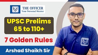 UPSC PRELIMS 2025 | 7 Golden Rules - Goal 65 To 110+ | Arshad Shaikh Sir