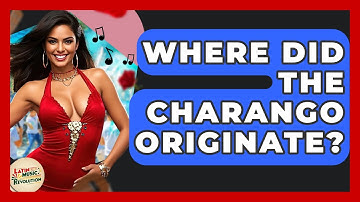 Where Did The Charango Originate? - Latin Music Revolution