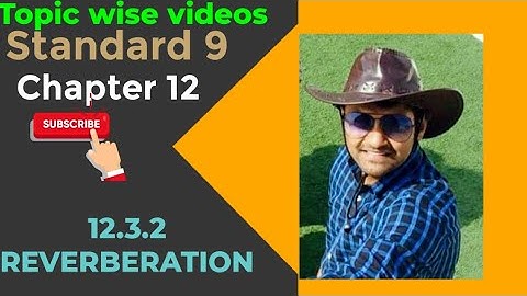 NCERT Science class 9 chapter 12 12.3.2 REVERBERATION #physicsuniversewithjaiminshah