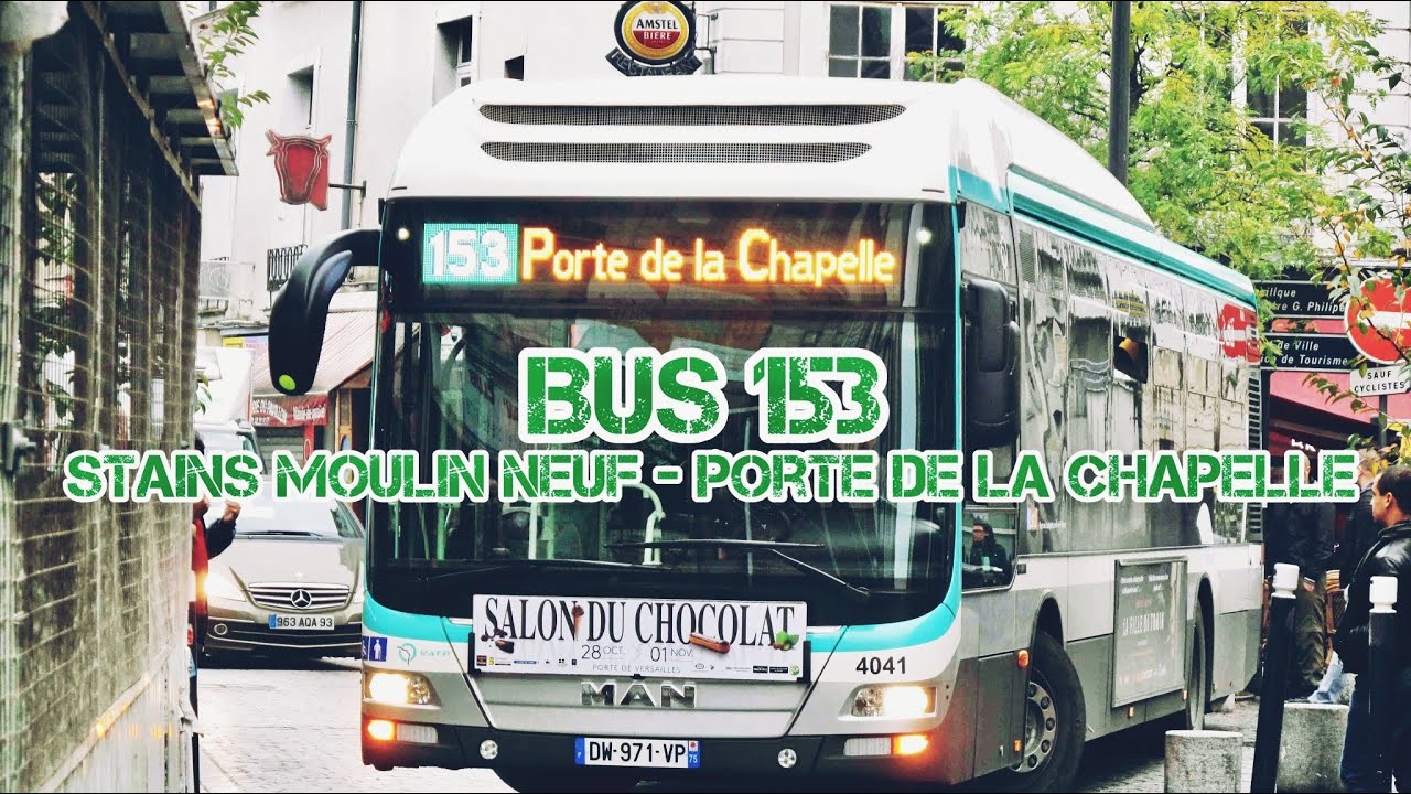 BUS 153 / Stains Moulin Neuf - Porte De La Chapelle