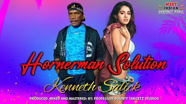 Kenneth Salick - Hornerman Solution (2022 Chutney ...