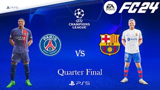 FC 24 - PSG Vs Barcelona | UEFA Champions League Quarter Final 23\/24 Full Match | PS5™ [4K60].