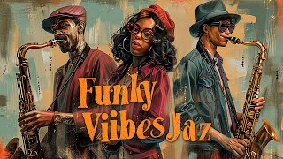 Funky Saxophone Melodies 🎶 | Popular Relaxing Jazz Instrumentals | Exciting and Smooth Jazz