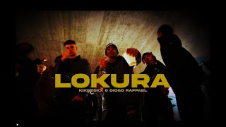 Lokura  Kikocoxx X Diogo Raffael