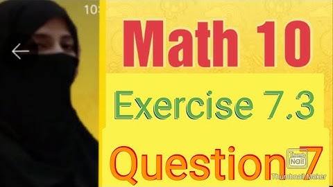 Exercise 7.3[ Q7 ] || Math Class 10 || Ocean of Knowledge