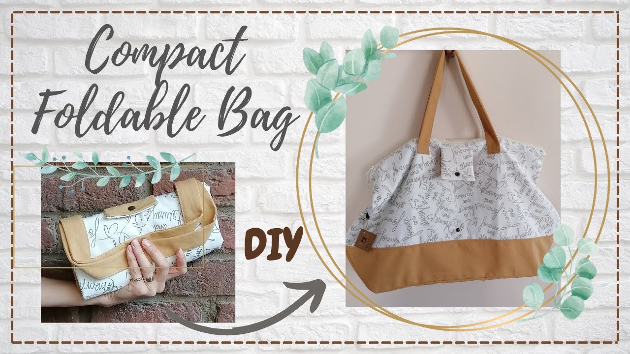 Compact Foldable Bag / Shopping Bag / Market Bag (DIY Sewing Tutoril ...