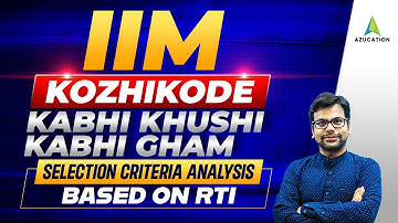 IIM Kozhikode PGP - 2024-26 Stage 1 & Stage 2 Selection Criteria | Safe Score - Based On RTI - Amiya