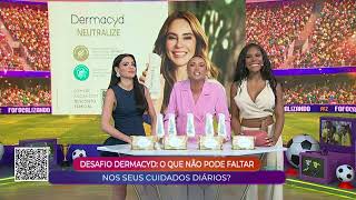 TV / Especial / Fofocalizando / Dermacyd