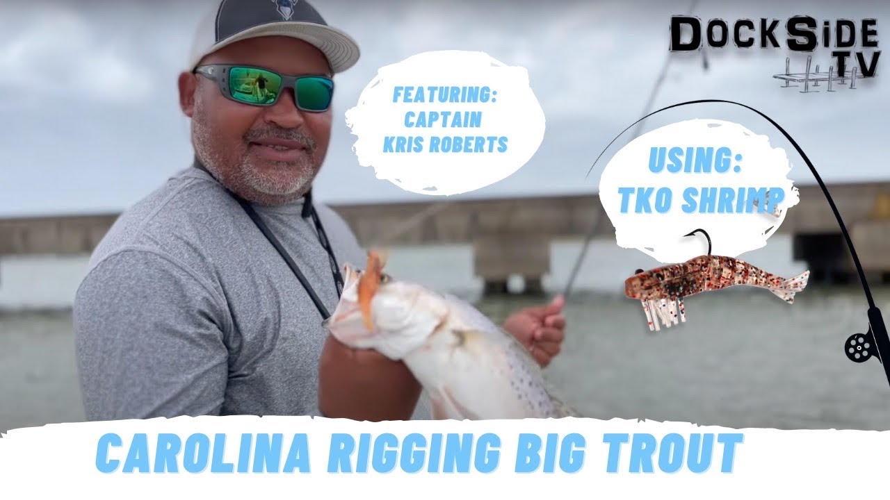 DockSide TV 'Carolina Rigging Big Trout with Plastic Shrimp