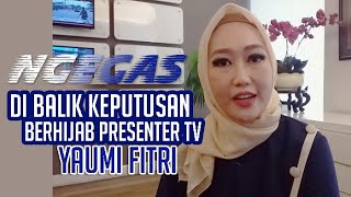 BLAK-BLAKAN CERITA PRESENTER MEMUTUSKAN BERHIJAB