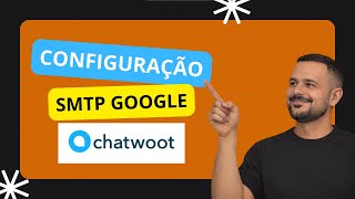 SMTP Configuração no Chatwoot É MAIS FÁCIL do que Você Imagina