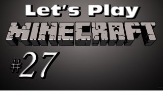 Let's Play minecraft 27: На стадии разработки