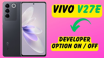Vivo V27E Developer option setting || How to Enable Developer options