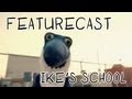 Featurecast   ikes school