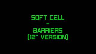 Soft Cell -  Barriers (12&quot; extended)